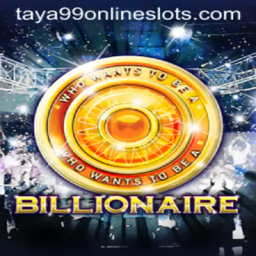 Mastering the Game of Billionaire: An Intriguing Guide to Taya99