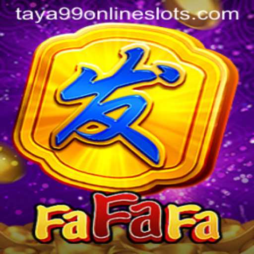 Exploring FaFaFa: The Thrilling Slot Game with Taya99 Enhancement