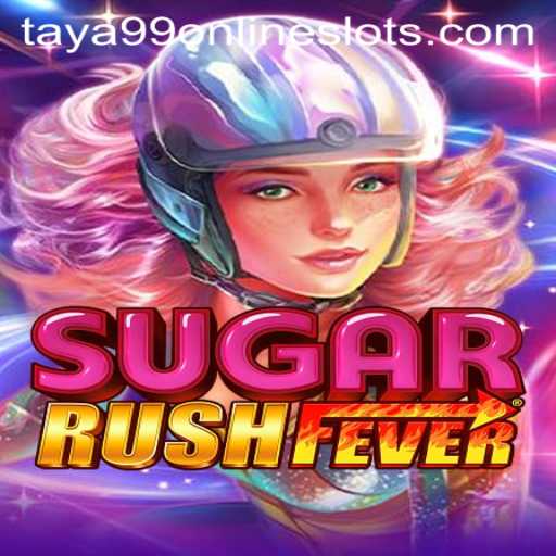 Discover the Exciting World of SugarRushFever with Taya99