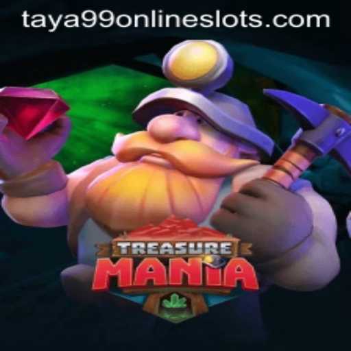 Discover the Exciting World of TreasureMania: Unravel the Adventure with Taya99